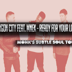 Gorgon City feat. MNEK - Ready For Your Love [Monk's Subtle Soul Touch] "Sample"