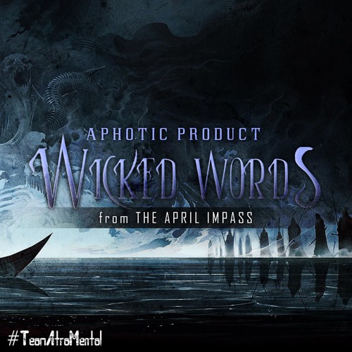 Wicked Words - The April Impass Mixtape