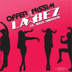 Offer Nissim Feat. Maya Simantov - La Bez' (Original Mix)