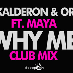 Itay Kalderon Feat. Maya Simantov - Why Me (Original Club Mix)