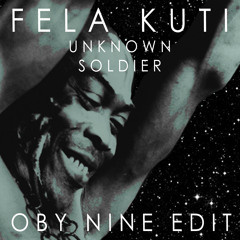 Fela Kuti - Unknown Soldier (Oby Nine Edit)