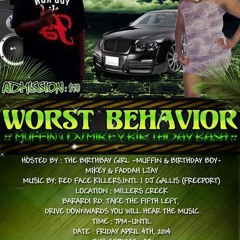 Dj Mikey {{April 4th Worst Behavior}}