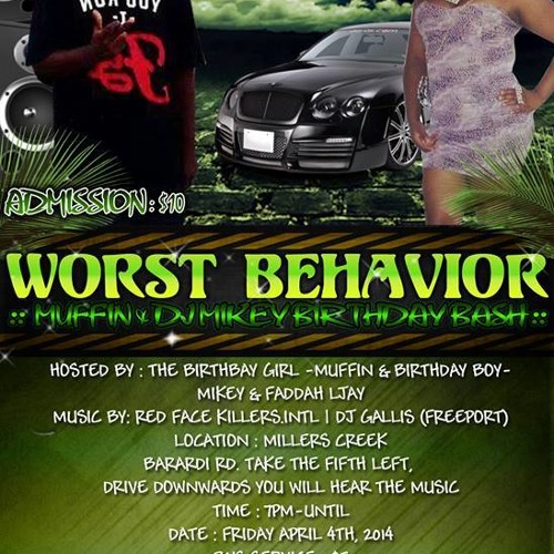 Dj Mikey {{April 4th Worst Behavior}}