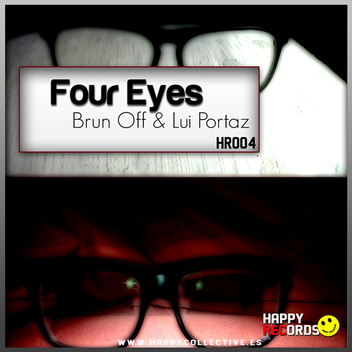 Brun Off, Lui Portaz - Four Eyes (Original Mix) [Happy Records]