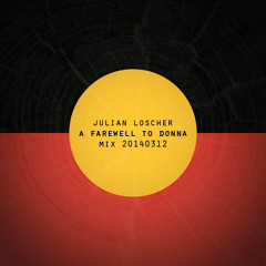 Julian Loscher . a farewell to donna . minimal mix