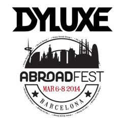 DYLUXE LIVE @ ABROADFEST BARCELONA