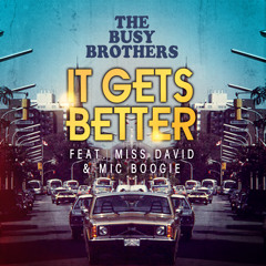 It Gets Better (A New Day) Feat Mic Boogie & Miss David