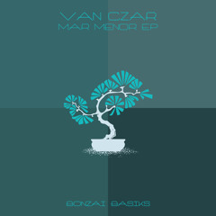 Van Czar - Arena Blanca (Original Mix) - Bonzai Basiks