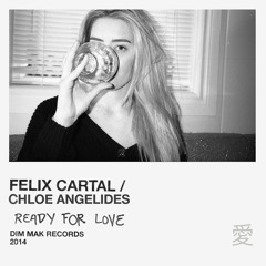 Felix Cartal - Ready For Love (feat. Chloe Angelides)