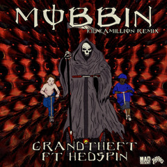 Mobbin feat. Hedspin (Kid Kamillion Remix) [Mad Decent]