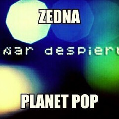 Planet Pop-Soñar Feat Lalotron (Zedna)