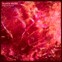 Oliver Wilde - Play & Be Saved