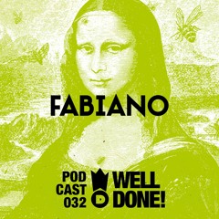 WellDone! Music – Podcast 032 - Fabiano