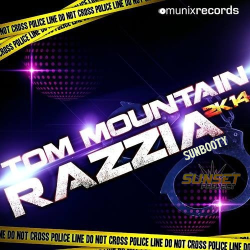Tom Mountain - Razzia 2K14 (SUNbooty Tool) snippet