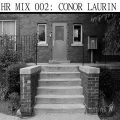 HR MIX 002: Conor Laurin