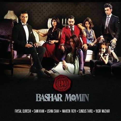 Bashar Momin OST Drama Song -Tu hi Tu Ba Khuda (FULL SONG)