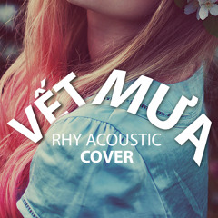 Vết Mưa - Rhy Acoustic Cover - Live