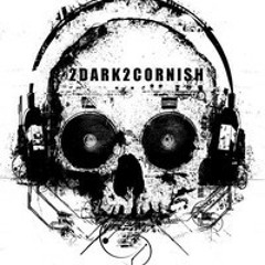 2Dark2Cornish - Darkness Lasts Forever [Phaked Sound System]