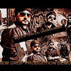 BILLO NI TERA LAL GHAGRA ( REMIX ) DEW DROP PRODUCTION