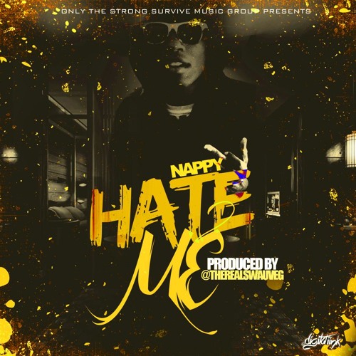 Nappy - Hate Me