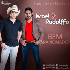 Israel e Rodolffo - Bem Apaixonado