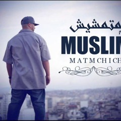 Muslim - Matamchich 2014 ( Album Altamarod VOL 2) (HD)