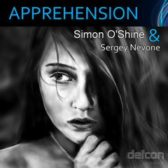 Sergey Nevone & Simon O'Shine - Apprehension (Noise Force Remix)