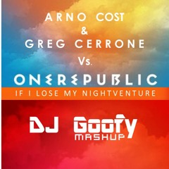 If I Lose My Nightventure [DJ Goofy Mashup]