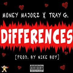 Differences Feat Tray G (Produced By Nike Boy)