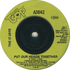 The O'Jays - Put Our Heads Together (Waxwork Edit)