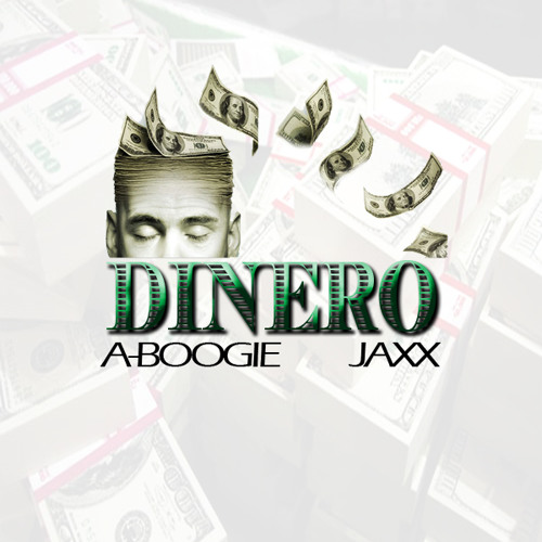 A-Boogie & Young Jaxx- Dinero (Prod.by.Ojizz)