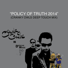 Depeche Mode Vs. Cranky Owls "Policy Of Truth 2014" (Cranky Owls Deep Touch Remix) Click Here for DL