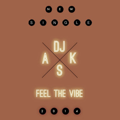 Dj Ask- Feel The Vibe (feat Filipe Oliveira & Beatriz Simões)