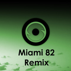 Miami 82 Legatro Remix