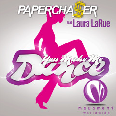 Papercha$er feat. Laura LaRue - You Make Me Dance (Original) (Teaser) [Out March 17th]