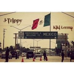 Juárez, Mexico. ft. Kiki Lerma