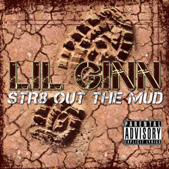 Came A Long Way -Lil Ginn Feat. Kuntry & Tune