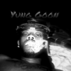 Yung Goon FUck IT All