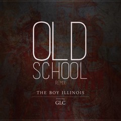 Illi - Old School RMX (Prod. Beau Brenton)