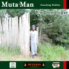 MUTA3MAN - UM BOM LUGAR (SINGLE)kafofu records