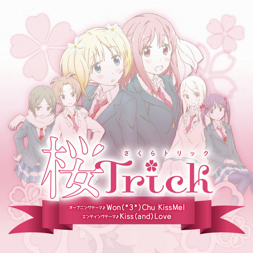 桜Trick - Won(*3*)Chu KissMe! (Holic Remix)