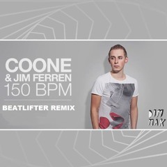 Coone & Jim Ferren - 150 BPM (Beatlifter Remix) FREE DOWNLOAD