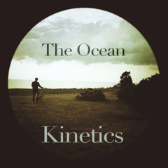 Kinetics The Ocean