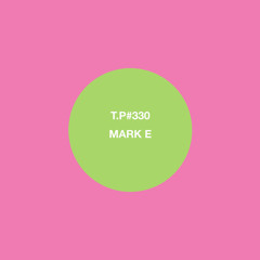 330 Mark E Test Pressing Mix Feb 2014