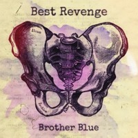Best Revenge - Brother Blue