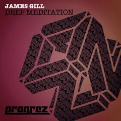 James Gill - Deep Meditation (Progrez)