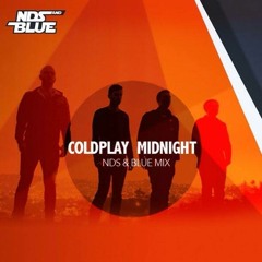 Cold Play - Midnight (NDS & BLUE Remix)
