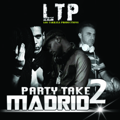 Los Tarraxa Productions (Dj Paparazzi & Dj Diogo S & Dj Adon) - LTP Party Take two MADRID