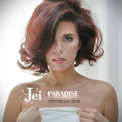 JEI- "Paradise" - CEEVOX 420 DUB all rights reserved