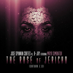 Jose Spinnin Cortes B - Jay Feat. Maya Simantov - Rose Of Jericho (Original Mix)